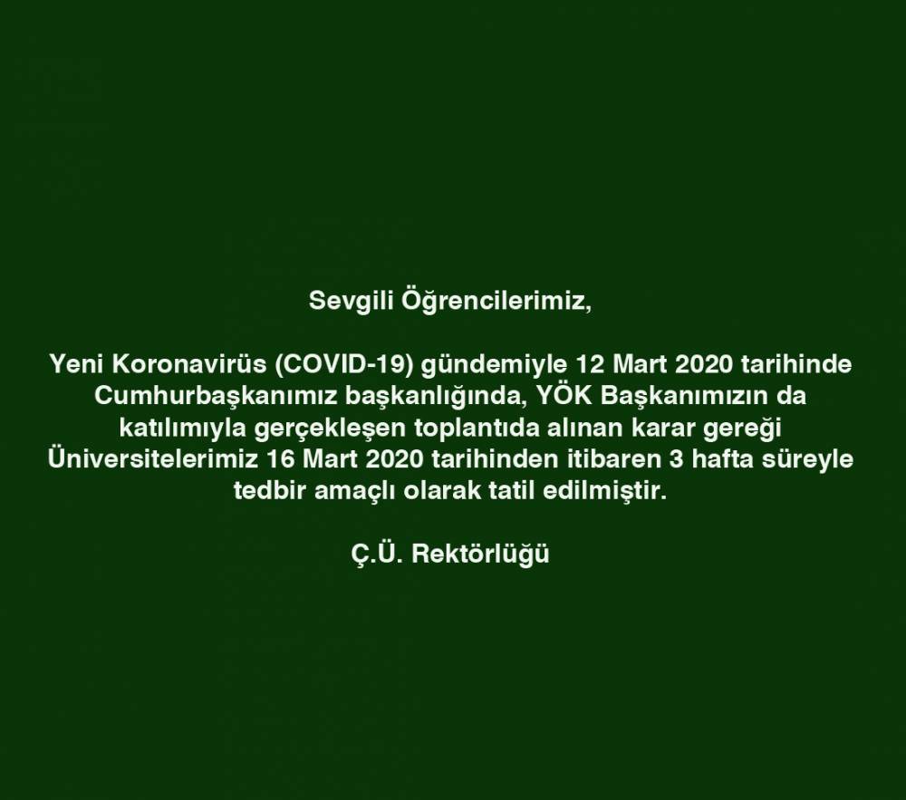 Ç.Ü. Rektörlüğü Duyurusu 