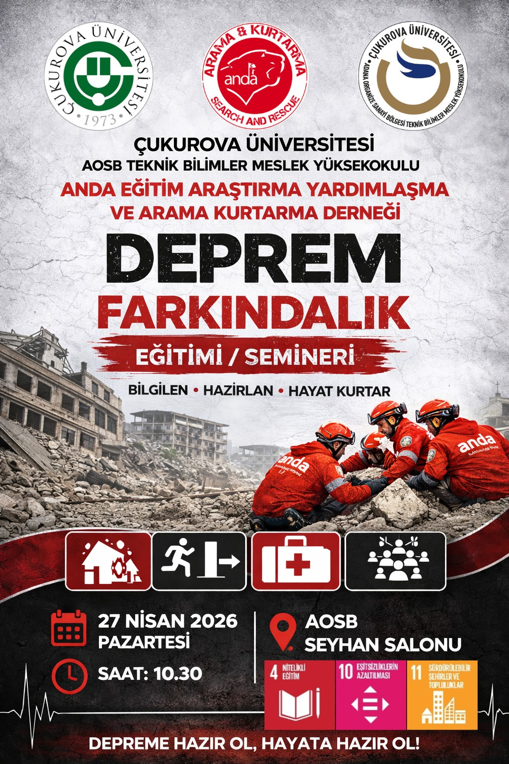 ÇUKUROVA ÜNİVERSİTESİ AOSB TEKNİK BİLİMLER MESLEK YÜKSEKOKULU İLE ANDA EĞİTİM ARAŞTIRMA YARDIMLAŞMA VE ARAMA KURTARMA DERNEĞİNDEN DEPREM FARKINDALIK EĞİTİMİ/SEMİNERİ